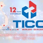 KỶ NIỆM 12 NĂM THÀNH LẬP TICO VIỆT NAM – HÀNH TRÌNH TỰ HÀO